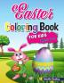 Easter Coloring Book for Kids: Easter Coloring Book Toddler Cute and Fun Coloring Pages for Kids Ages 2-5 Happy Easter Eggs Coloring Pages