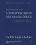 Foundations of Ultra-Precision Mechanism Design