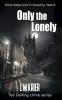 Only the Lonely: blind dates end in bleeding hearts: 6 (Ted Darling Crime)