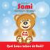 Sami Nounours Magique: Quel beau cadeau de Noël! (Édition en couleurs): 1