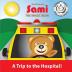 Sami the Magic Bear: A Trip to the Hospital!: (Full-Color Edition): 3