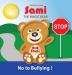 Sami the Magic Bear: No to Bullying!: (Full-Color Edition): 2