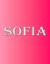 Sofia: 100 Pages 8.5 X 11 Personalized Name on Notebook College Ruled Line Paper