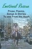 Emotional Rescue: Prose Poems Songs & Stories To and From the Heart