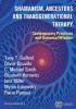 Shamanism Ancestors and Transgenerational Therapy: Contemporary Practices and Universal Wisdom