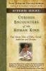 Curious Encounters of the Human Kind - Myanmar (Burma): True Asian Tales of Folly Greed Ambition and Dreams: 1