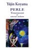 Perle: Tourment et amour ardent