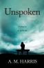 Unspoken: Ce dont on ne parlait pas