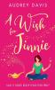 A Wish For Jinnie: A magical romantic comedy with a difference!: BOOK1 (Cranley Wishes)