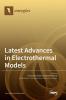 Latest Advances in Electrothermal Models