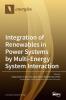 Integration of Renewables in Power Systems by Multi-Energy System Interaction