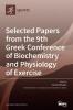 Selected Papers from the 9th Greek Conference of Biochemistry and Physiology of Exercise