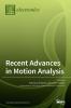 Recent Advances in Motion Analysis