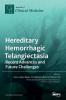 Hereditary Hemorrhagic Telangiectasia