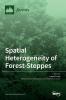 Spatial Heterogeneity of Forest-Steppes