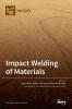 Impact Welding of Materials