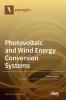 Photovoltaic and Wind Energy Conversion Systems