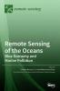 Remote Sensing of the Oceans: Blue Economy and Marine Pollution: Blue Economy and Marine Pollution