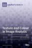 Texture and Colour in Image Analysis