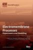 Electromembrane Processes: Experiments and Modelling