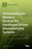 Semiconductor Memory Devices for Hardware-Driven Neuromorphic Systems