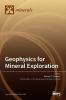 Geophysics for Mineral Exploration