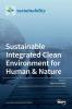 Sustainable Integrated Clean Environment for Human & Nature