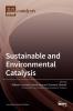 Sustainable and Environmental Catalysis