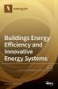 Buildings Energy Efficiency and Innovative Energy Systems