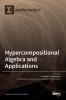 Hypercompositional Algebra and Applications