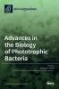 Advances in the Biology of Phototrophic Bacteria