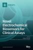 Novel Electrochemical Biosensors for Clinical Assays