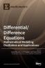 Differential/Difference Equations: Mathematical Modeling Oscillation and Applications