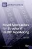 Novel Approaches for Structural Health Monitoring