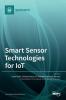 Smart Sensor Technologies for IoT