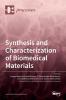 Synthesis and Characterization of Biomedical Materials