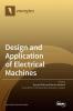 Design and Application of Electrical Machines