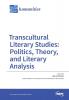 Transcultural Literary Studies: Politics Theory and Literary Analysis