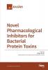 Novel Pharmacological Inhibitors for Bacterial Protein Toxins