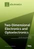 Two-Dimensional Electronics and Optoelectronics