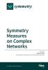 Symmetry Measures on Complex Networks