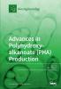 Advances in Polyhydroxyalkanoate (PHA) Production