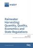 Rainwater Harvesting: Quantity Quality Economics and State Regulations