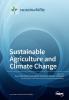 Sustainable Agriculture and Climate Change