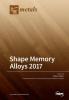 Shape Memory Alloys 2017