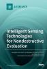 Intelligent Sensing Technologies for Nondestructive Evaluation