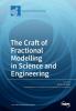 The Craft of Fractional Modelling in Science and Engineering