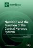 Nutrition and the Function of the Central Nervous System