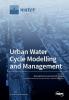 Urban Water Cycle Modelling and Management