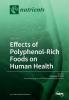 Effects of Polyphenol-Rich Foods on Human Health: Volume 1